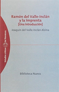 Books Frontpage Ramón del Valle-Inclán y la imprenta