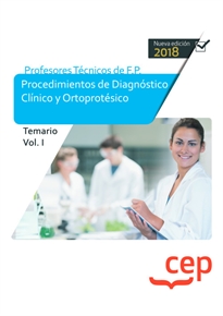 Books Frontpage Cuerpo de Profesores Técnicos de F.P. Procedimientos de Diagnóstico Clínico y Ortoprotésico. Temario. Vol. I.