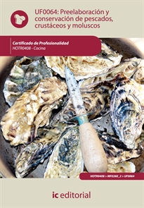 Books Frontpage Preelaboración y conservación de pescados, crustáceos y moluscos. HOTR0408 - Cocina
