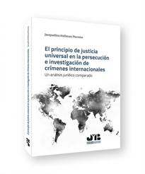 Books Frontpage El principio de justicia universal en la persecución e investigación de crímenes internacionales