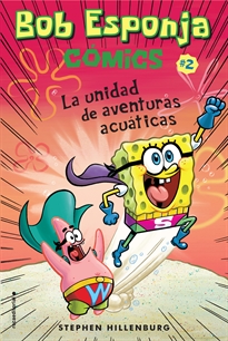 Books Frontpage Bob Esponja. Cómics 2 - La unidad de aventuras acuáticas