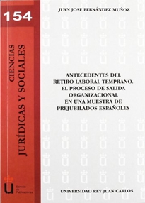 Books Frontpage Antecedentes del retiro laboral temprano. El proceso de salida organizacional en una muestra de prejubilados españoles