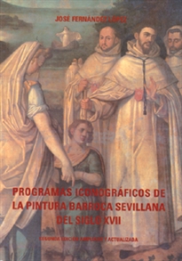 Books Frontpage Programas Iconográficos de la pintura barroca sevillana del siglo XVII