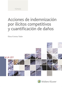 Books Frontpage Acciones de indemnización por ilícitos competitivos y cuantificación de daños
