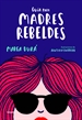 Front pageGuía para madres rebeldes