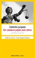 Front pageCataluña juzgada / Els catalans jutjats pels altres