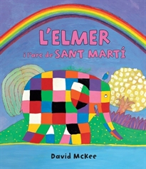 Books Frontpage L'Elmer. Un conte - L'Elmer i l'arc de Sant Martí
