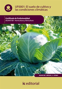 Books Frontpage El suelo de cultivo y las condiciones climáticas. agah0108 - horticultura y floricultura