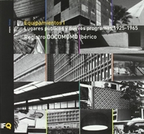 Books Frontpage Equipamientos I: lugares públicos y nuevos programas, 1925-1965