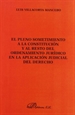 Front pageEl pleno sometimiento a la Constitución y al resto del Ordenamiento jurídico en la aplicación judicial del Derecho