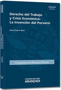 Books Frontpage Derecho del Trabajo y Crisis Económica - La invención del porvenir