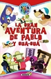 Front pageLa gran aventura de Pablo y Gua-guá