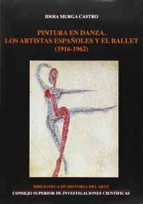 Books Frontpage Pintura en danza: los artistas españoles y el ballet (1916-1962)