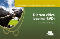 Books Frontpage Guías prácticas en producción bovina. Diarrea vírica bovina (BVD)