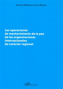 Books Frontpage Las operaciones de mantenimiento de la paz de las organizaciones internacionales de carácter regional
