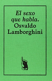 Books Frontpage Osvaldo Lamborghini. El sexo que habla