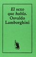 Front pageOsvaldo Lamborghini. El sexo que habla