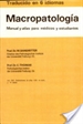 Front pageMacropatología. Manual y atlas