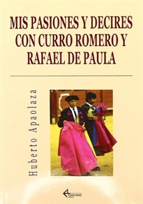 Books Frontpage Mis pasiones y decires con Curro Romero y Rafael de Paula