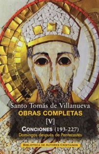 Books Frontpage Obras completas de Santo Tomás de Villanueva. V: Conciones 193-227. Domingos después de Pentecostés