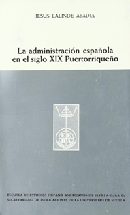 Books Frontpage La administración española en el siglo XIX puertorriqueño