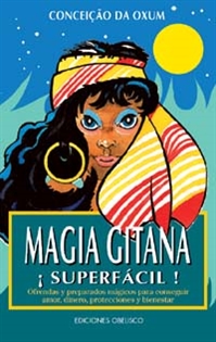 Books Frontpage Magia gitana  superfácil: ofrendas y preparados mágicos para conseguir amor, dinero, protecciones y bienestar