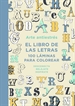 Front pageArte antiestrés: El libro de las letras. 100 láminas para colorear