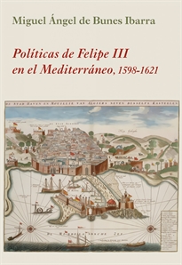 Books Frontpage Políticas de Felipe III en el Mediterráneo