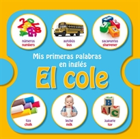 Books Frontpage Mis primeras palabras en inglés: el cole