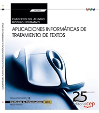 Books Frontpage Cuaderno del alumno. Aplicaciones informáticas de tratamiento de textos (Transversal: UF0320). Certificados de profesionalidad