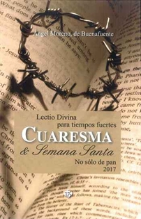 Books Frontpage Lectio divina para tiempos fuertes. Cuaresma y Semana Santa 2017