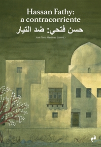 Books Frontpage Hassan Fathy: A Contracorriente