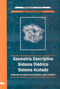 Books Frontpage Geometría Descriptiva. Sistema diédrico. Sistema acotado. Colección de ejercicios resueltos y para resolver