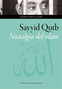 Books Frontpage Sayyid Qutb. Nostalgia del Islam