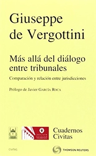 Books Frontpage Más allá del diálogo entre Tribunales - Comparación y relación entre jurisdicciones