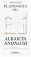 Front pageGranada. Plano Guía del Albaicín Andalusí