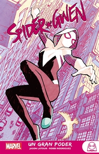 Books Frontpage Marvel young adults spider-gwen 1. un gran poder