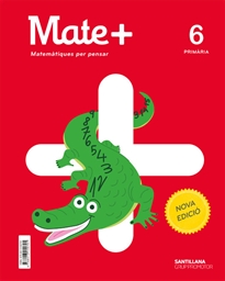 Books Frontpage Mate+ Matematiques Per Pensar 6 Primaria Nova Edicio