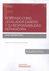 Books Frontpage El Estado como legislador dañoso y su responsabilidad reparadora (Papel + e-book)