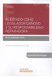 Front pageEl Estado como legislador dañoso y su responsabilidad reparadora (Papel + e-book)