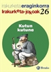 Front pageKutun, kutuna Irakurketa Jokoak