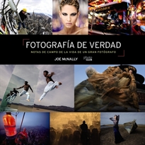 Books Frontpage Fotografía de verdad. Notas de campo de la vida de un gran fotógrafo