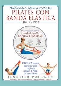 Books Frontpage Programa Paso A Paso De Pilates Con Banda Elastica. Libro Y Dvd