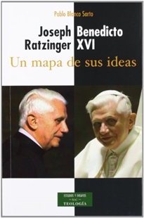 Books Frontpage Joseph Ratzinger - Benedicto XVI: un mapa de sus ideas