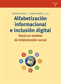 Books Frontpage Alfabetización informacional e inclusión digital: hacia un modelo de infoinclusión social