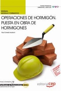 Books Frontpage Manual Operaciones de Hormigón. Puesta en obra de Hormigones. Certificados de Profesionalidad