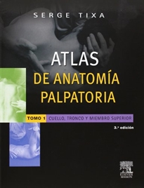Books Frontpage Atlas de anatomía palpatoria. Tomo 1. Cuello, tronco y miembro superior
