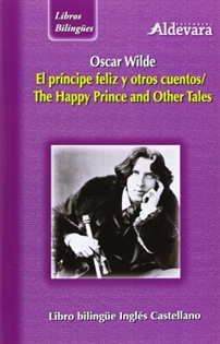 Books Frontpage El príncipe felíz y otros cuentos = The happy prince and other tales