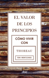 Books Frontpage El triunfo de los principios. Cómo vivir con Thoreau