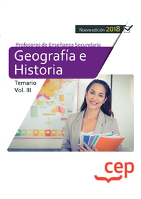 Books Frontpage Cuerpo de Profesores de Enseñanza Secundaria. Geografía e Historia. Temario Vol. III.